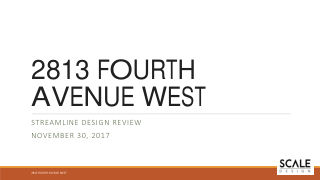 Design drawing, 2813 4th Ave W